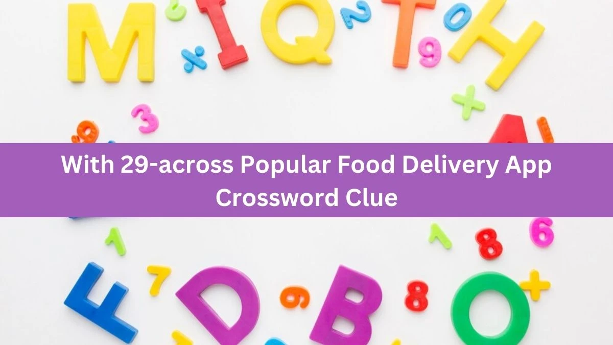 USA Today With 29-across Popular Food Delivery App Crossword Clue Puzzle Answer from July 31, 2024