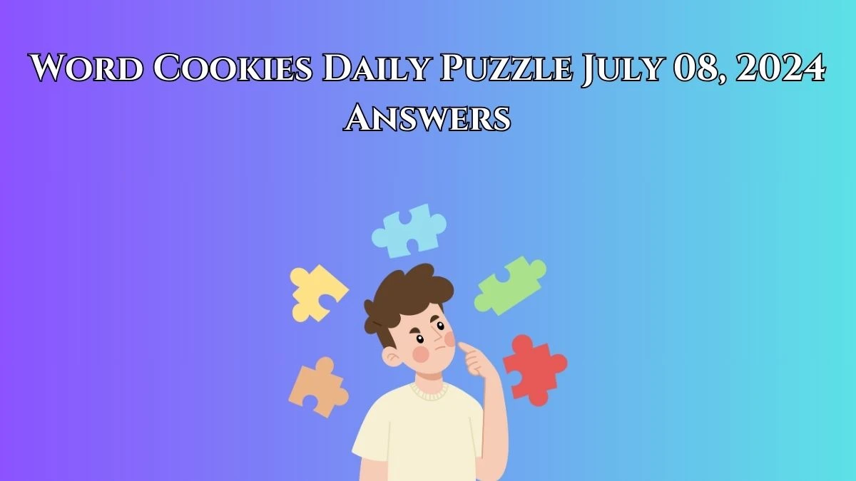 Word Cookies Daily Puzzle July 08, 2024 Answers