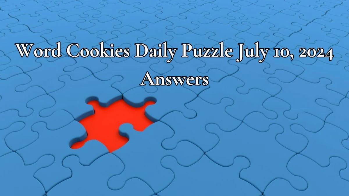 Word Cookies Daily Puzzle July 10, 2024 Answers