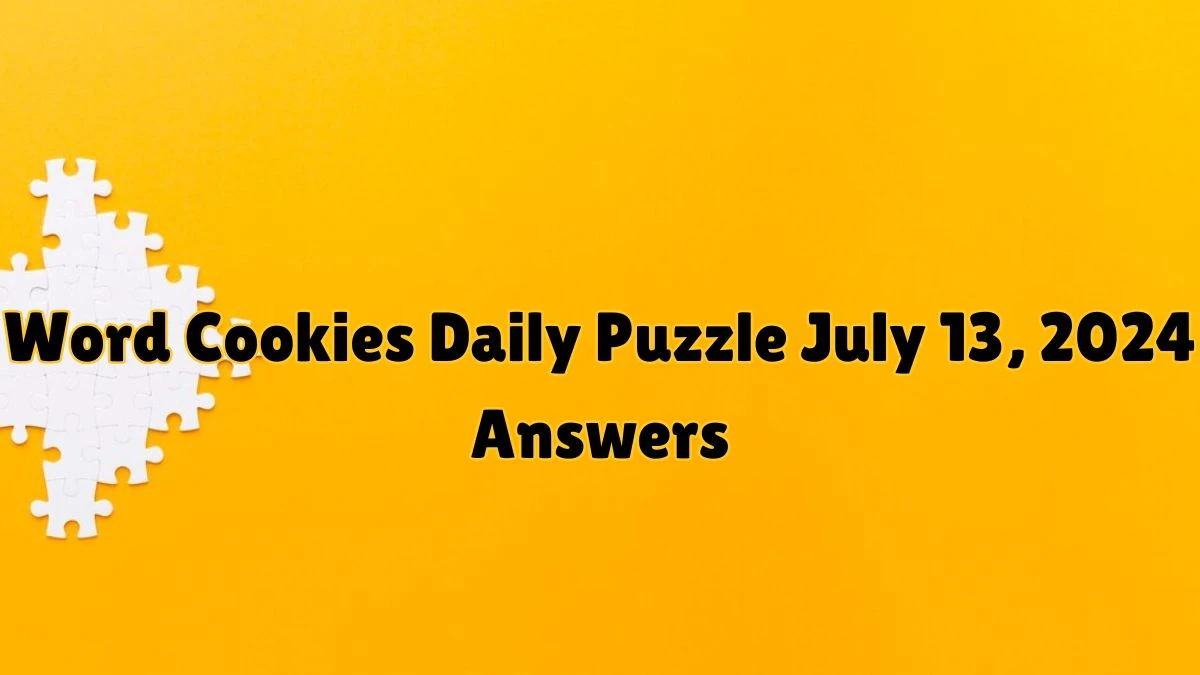 Word Cookies Daily Puzzle July 13, 2024 Answers