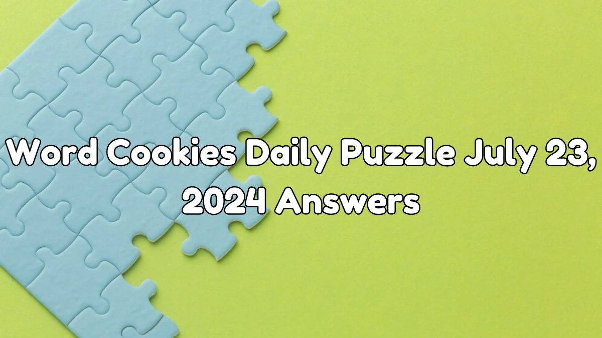 Word Cookies Daily Puzzle July 23, 2024 Answers