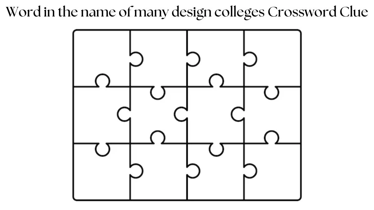 NYT Word in the name of many design colleges Crossword Clue Puzzle Answer from July 23, 2024