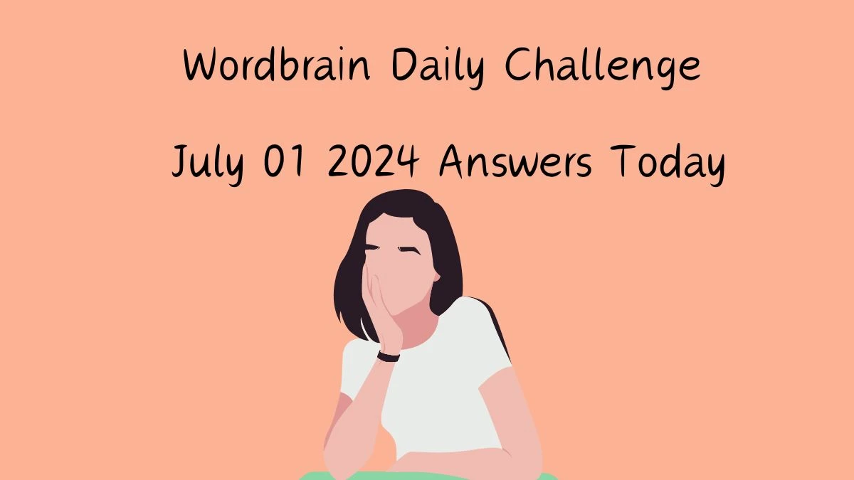 Wordbrain Daily Challenge July 01 2024 Answers Today News