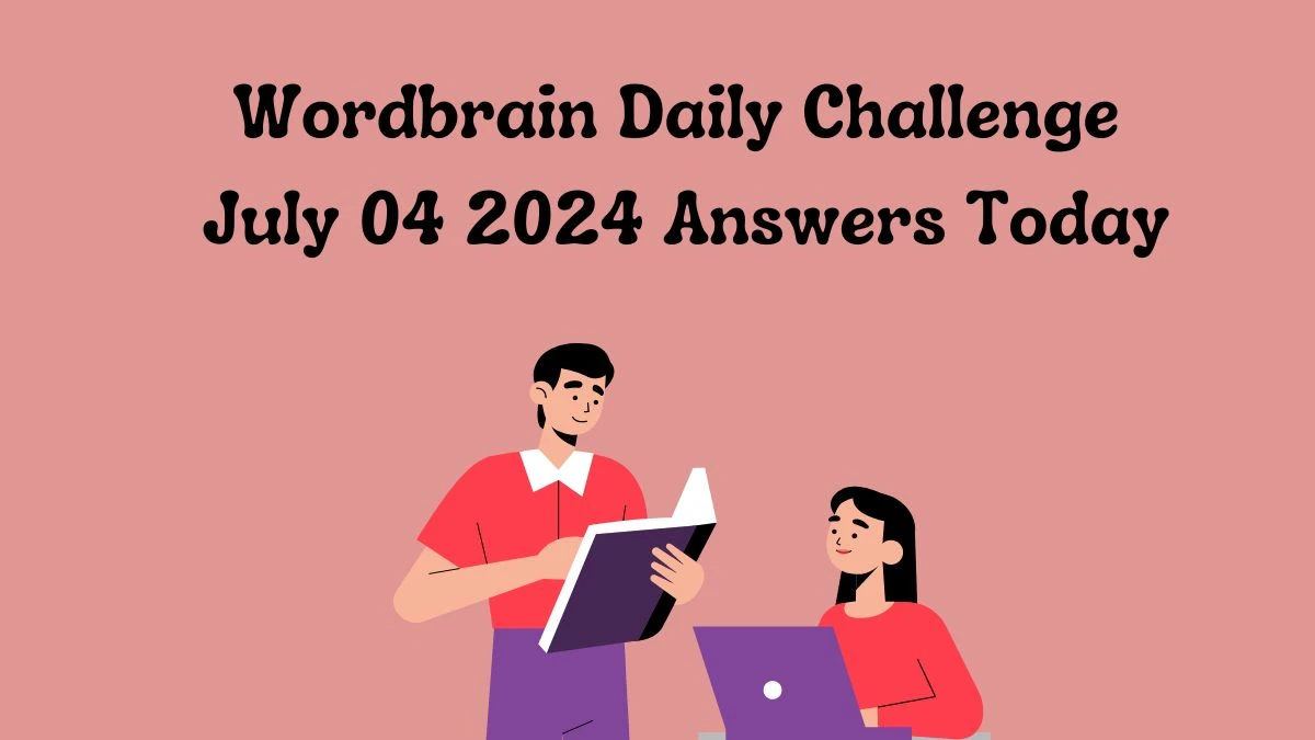 Wordbrain Daily Challenge July 04 2024 Answers Today