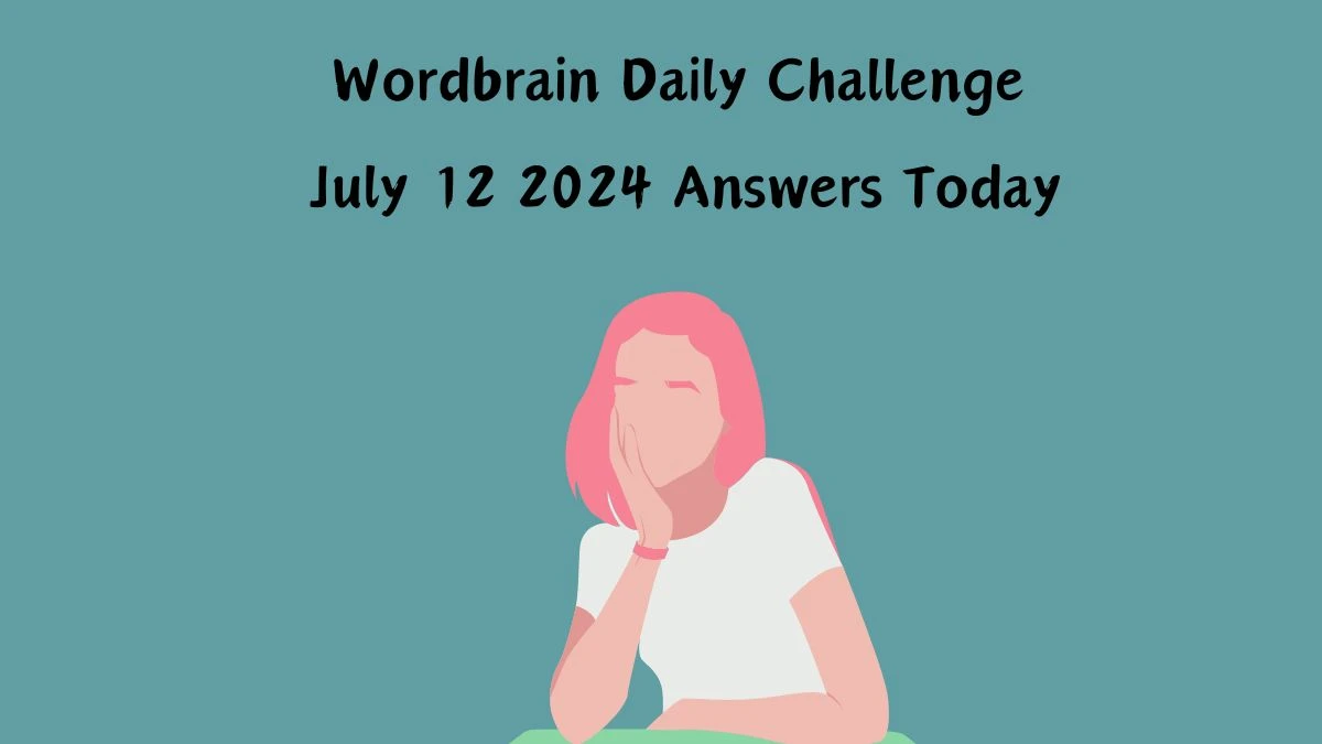 Wordbrain Daily Challenge July 12 2024 Answers Today