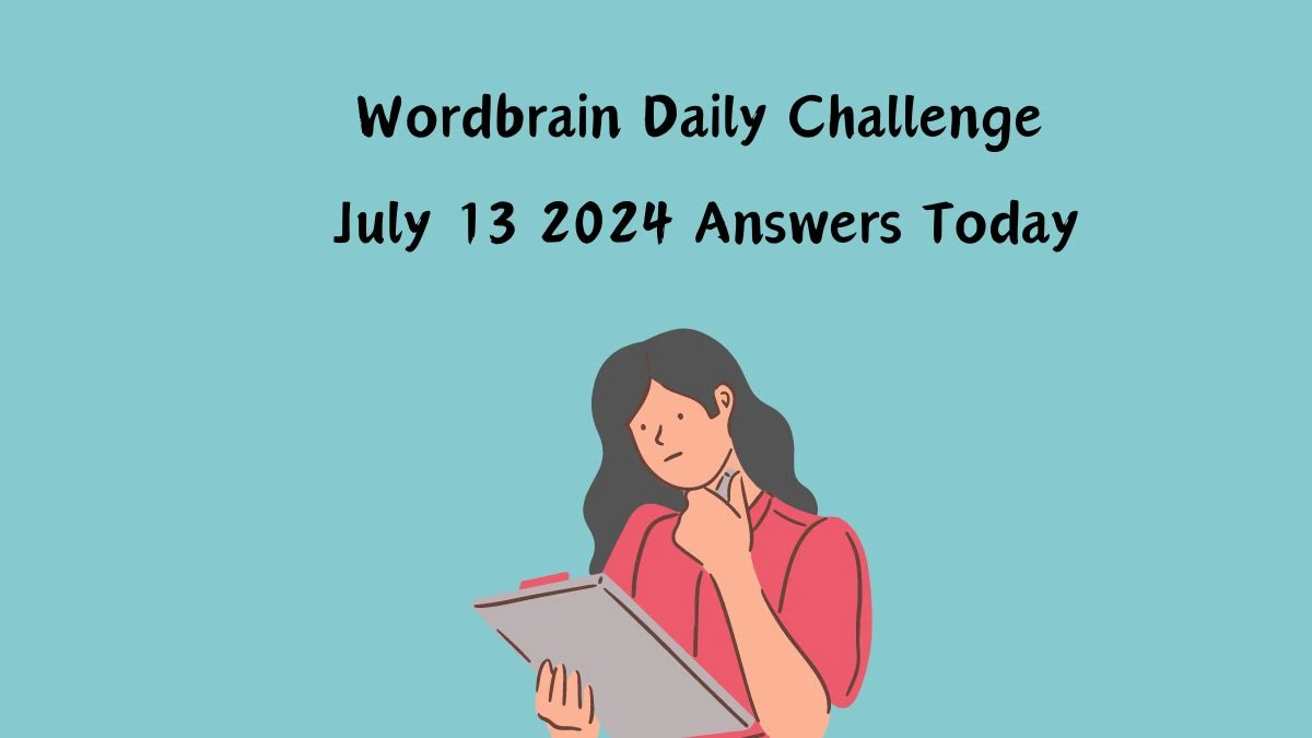 Wordbrain Daily Challenge July 13 2024 Answers Today