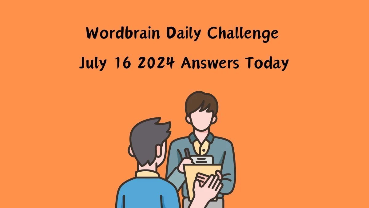 Wordbrain Daily Challenge July 16 2024 Answers Today