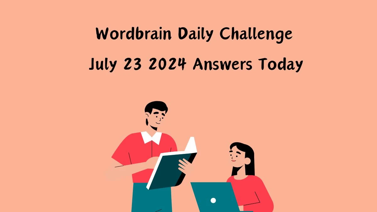 Wordbrain Daily Challenge July 23 2024 Answers Today News