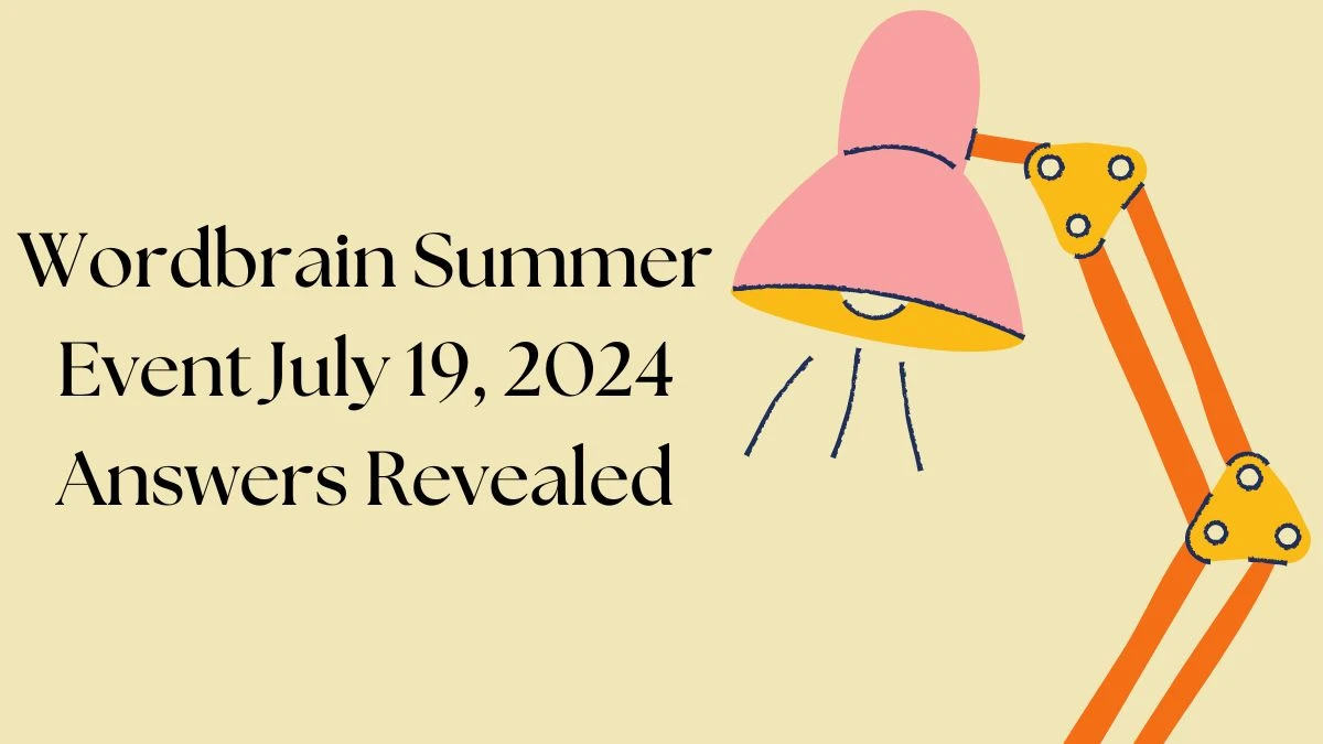 Wordbrain Summer Event July 19, 2024 Answers Revealed News