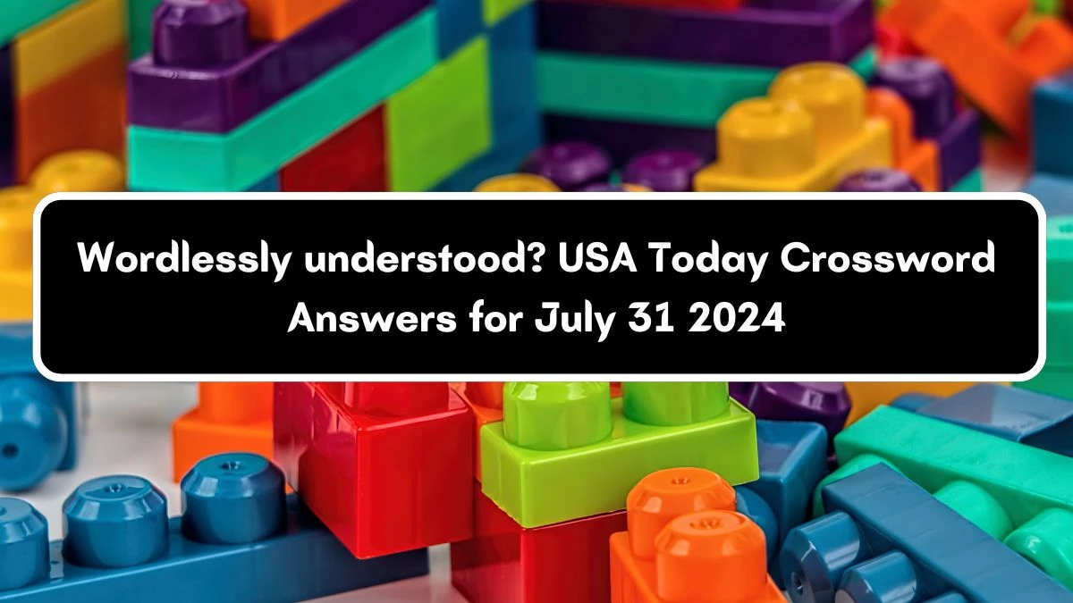 USA Today Wordlessly understood? Crossword Clue Puzzle Answer from July 31, 2024