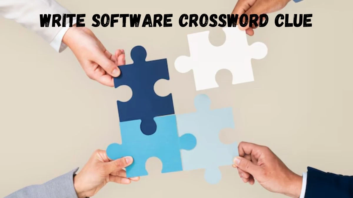 Write software Daily Commuter Crossword Clue Puzzle Answer from July 01, 2024