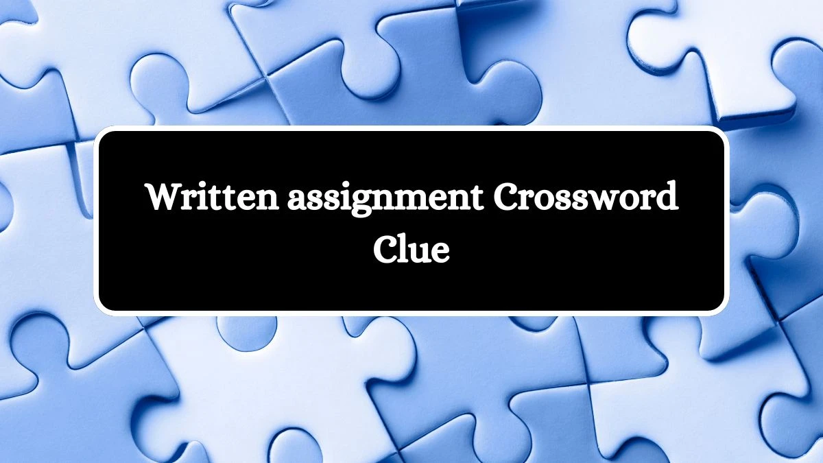 Written assignment Universal Crossword Clue Puzzle Answer from July 31, 2024