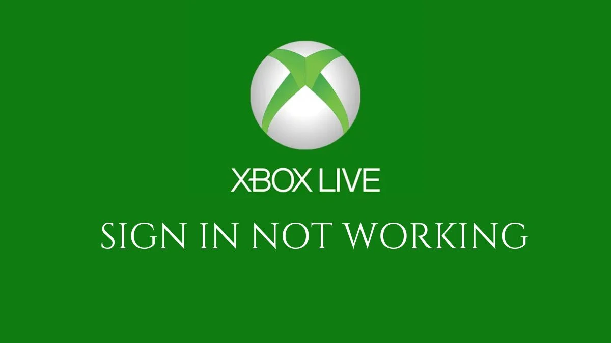 Xbox Live Sign in Not Working, Is Xbox Live Back Now? - News