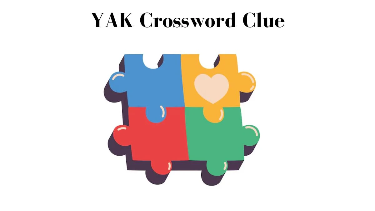 LA Times YAK Crossword Clue Puzzle Answer from July 13, 2024