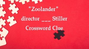 Zoolander director ___ Stiller Daily Themed Crossword Clue Puzzle Answer from August 01, 2024