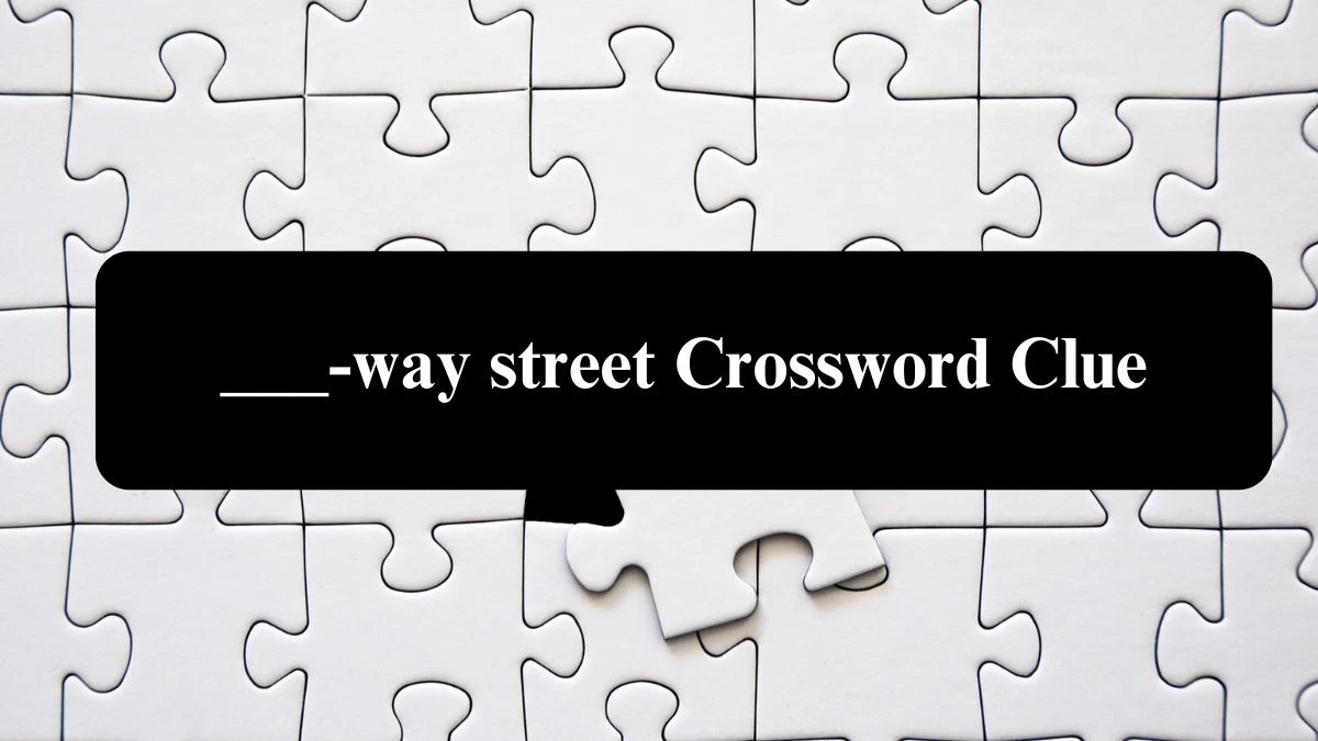 USA Today ___-way street Crossword Clue Puzzle Answer from August 07, 2024