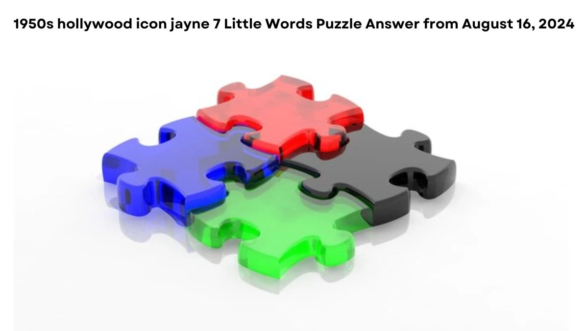 1950s hollywood icon jayne 7 Little Words Puzzle Answer from August 16, 2024