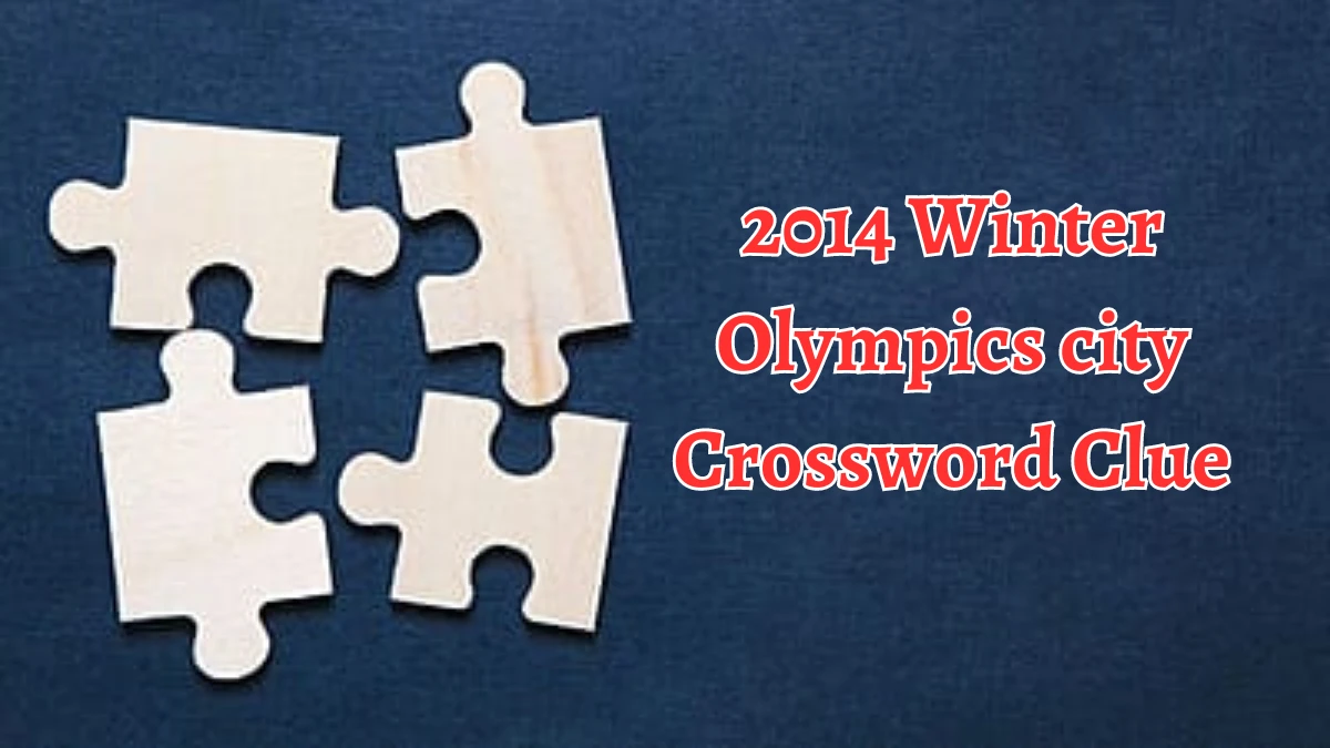 LA Times 2014 Winter Olympics city Crossword Clue Puzzle Answer from August 19, 2024