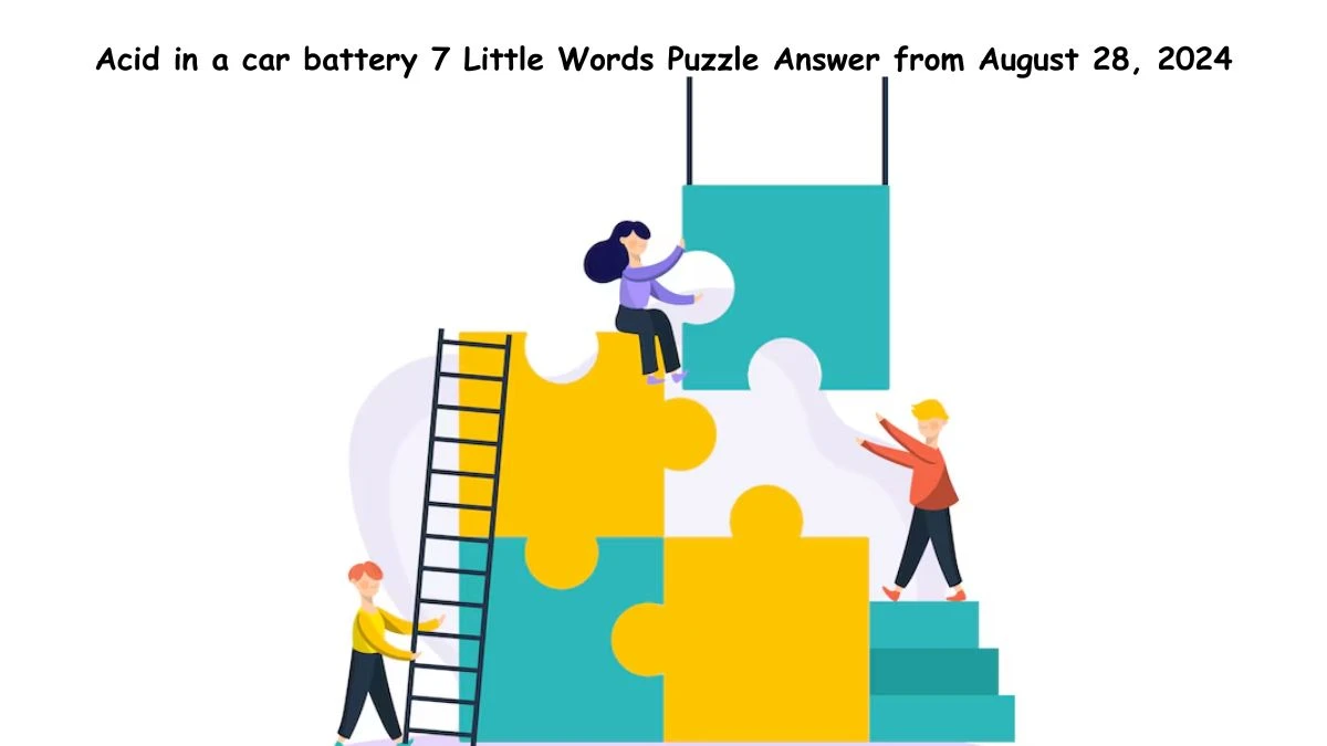 Acid in a car battery 7 Little Words Puzzle Answer from August 28, 2024