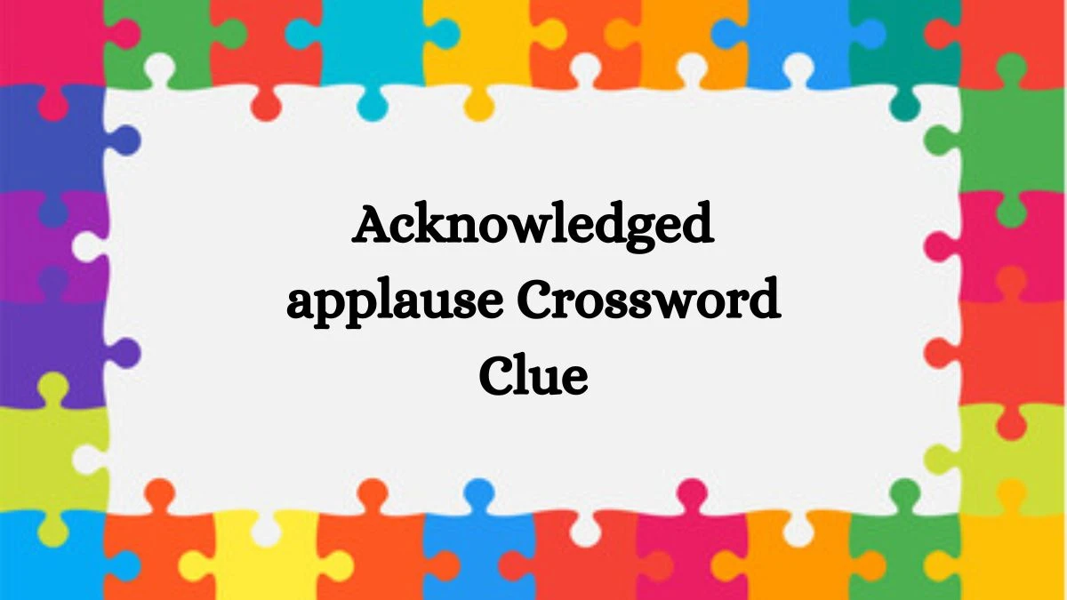 NYT Acknowledged applause Crossword Clue Puzzle Answer from August 14, 2024