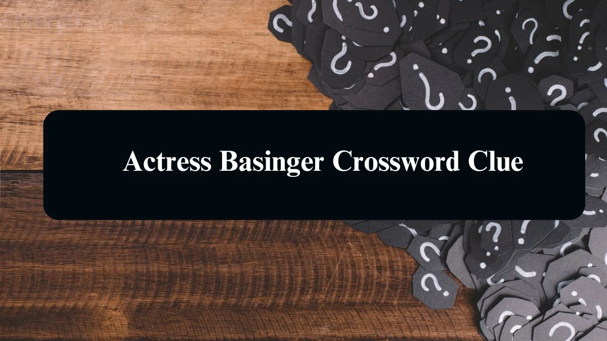 Actress Basinger Daily Commuter Crossword Clue Puzzle Answer from August 12, 2024