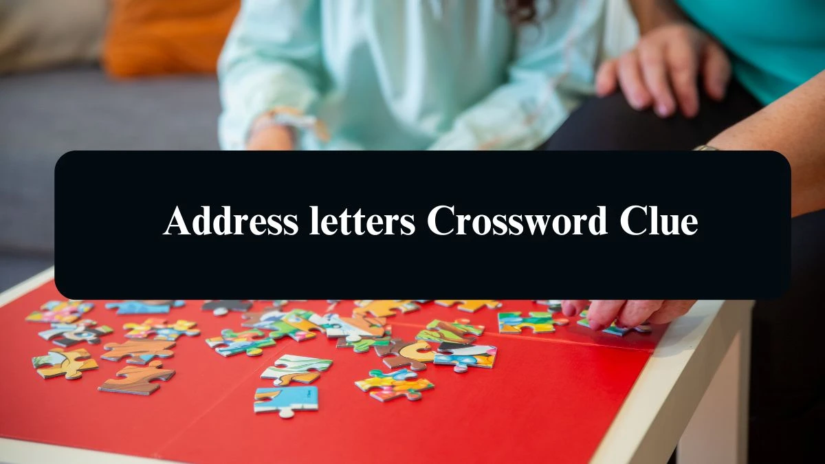 LA Times Address letters Crossword Clue Puzzle Answer from August 21, 2024