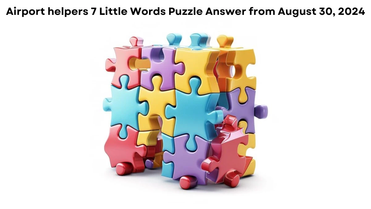 Airport helpers 7 Little Words Puzzle Answer from August 30, 2024