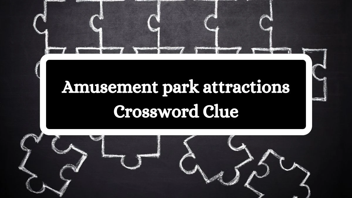 Amusement park attractions Daily Themed Crossword Clue Puzzle Answer from August 19, 2024