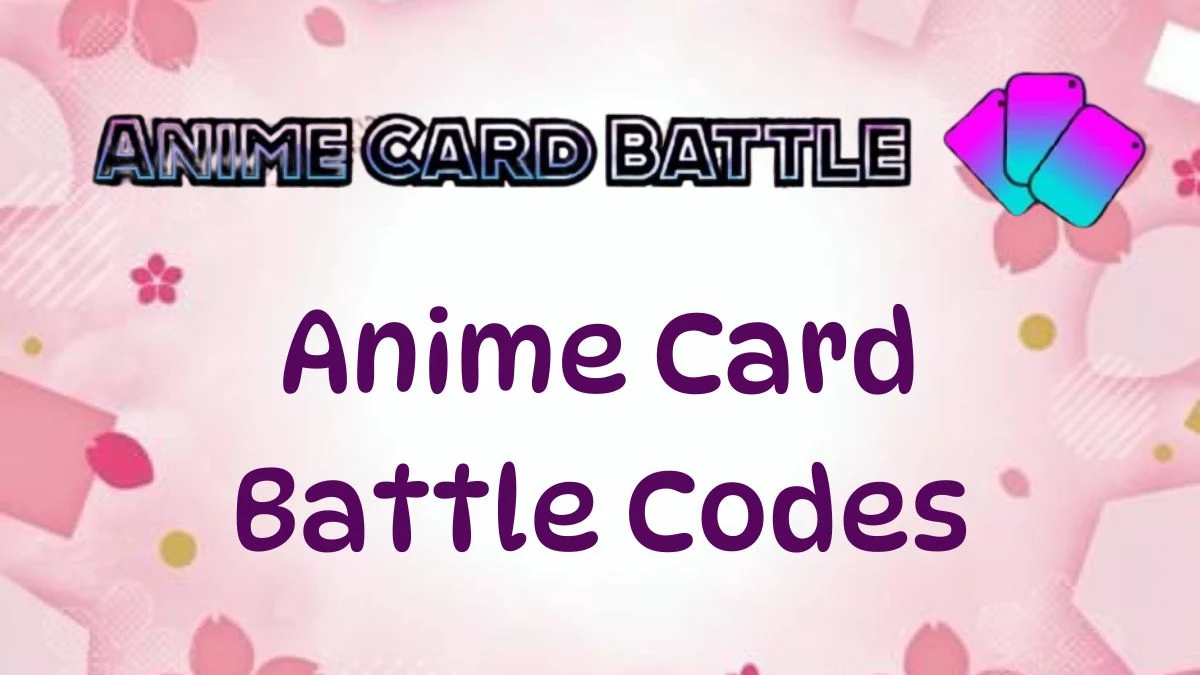 Anime Card Battle Codes August 2024, How to Redeem Codes?