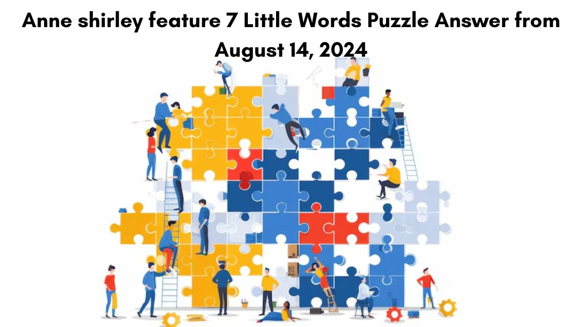 Anne shirley feature 7 Little Words Puzzle Answer from August 14, 2024