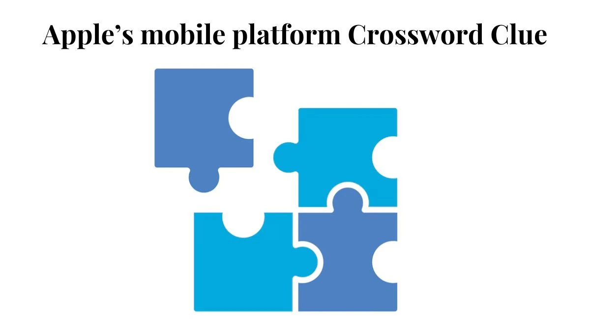 Universal Apple’s mobile platform Crossword Clue Puzzle Answer from August 08, 2024