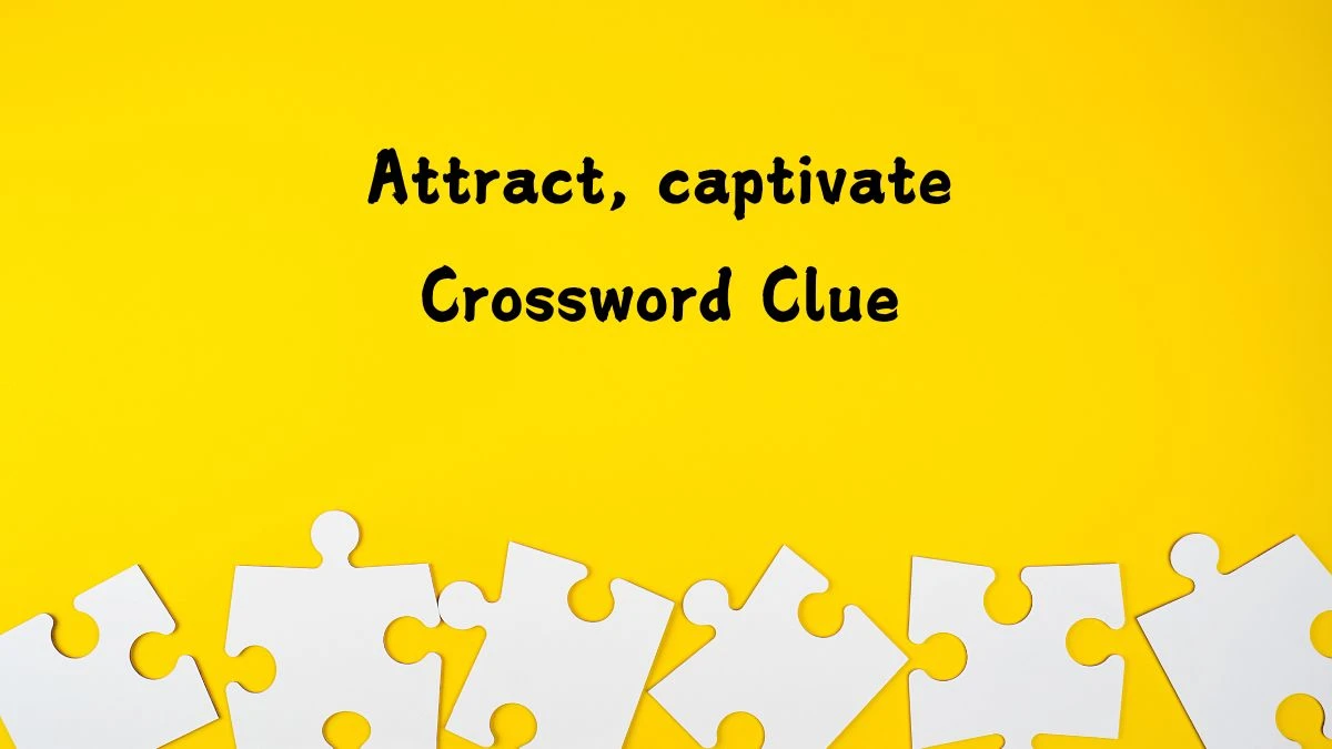 Attract, captivate (5) Crossword Clue Puzzle Answer from August 03, 2024