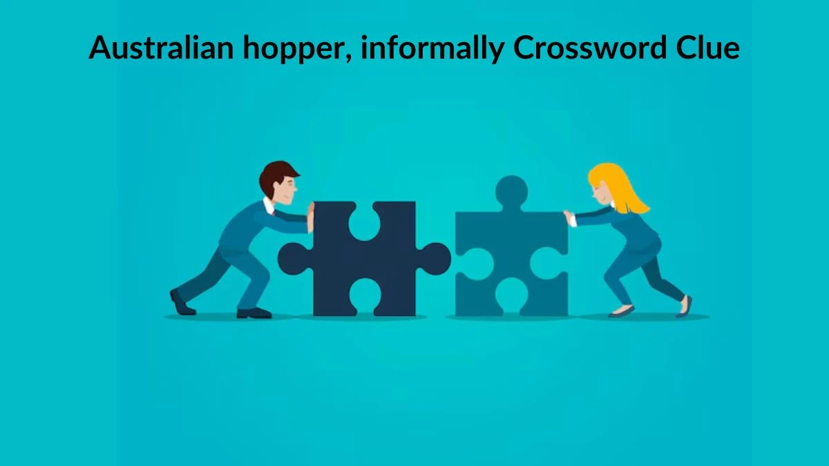 Australian hopper, informally Daily Themed Crossword Clue Puzzle Answer from August 18, 2024