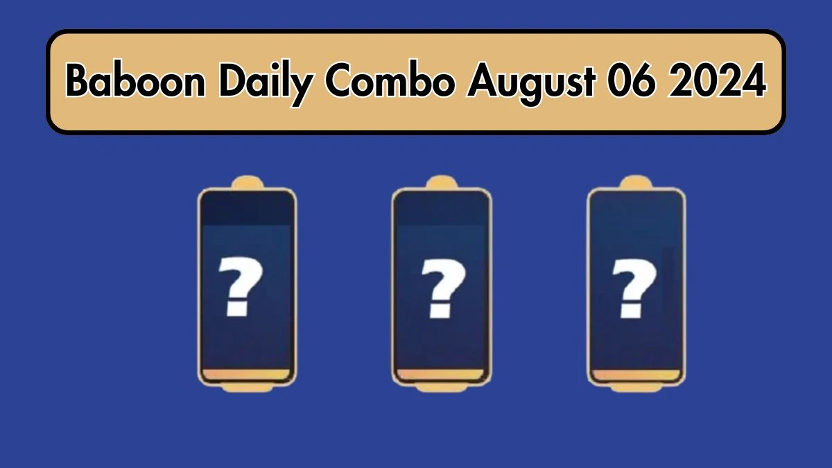 Baboon Daily Combo August 06 2024