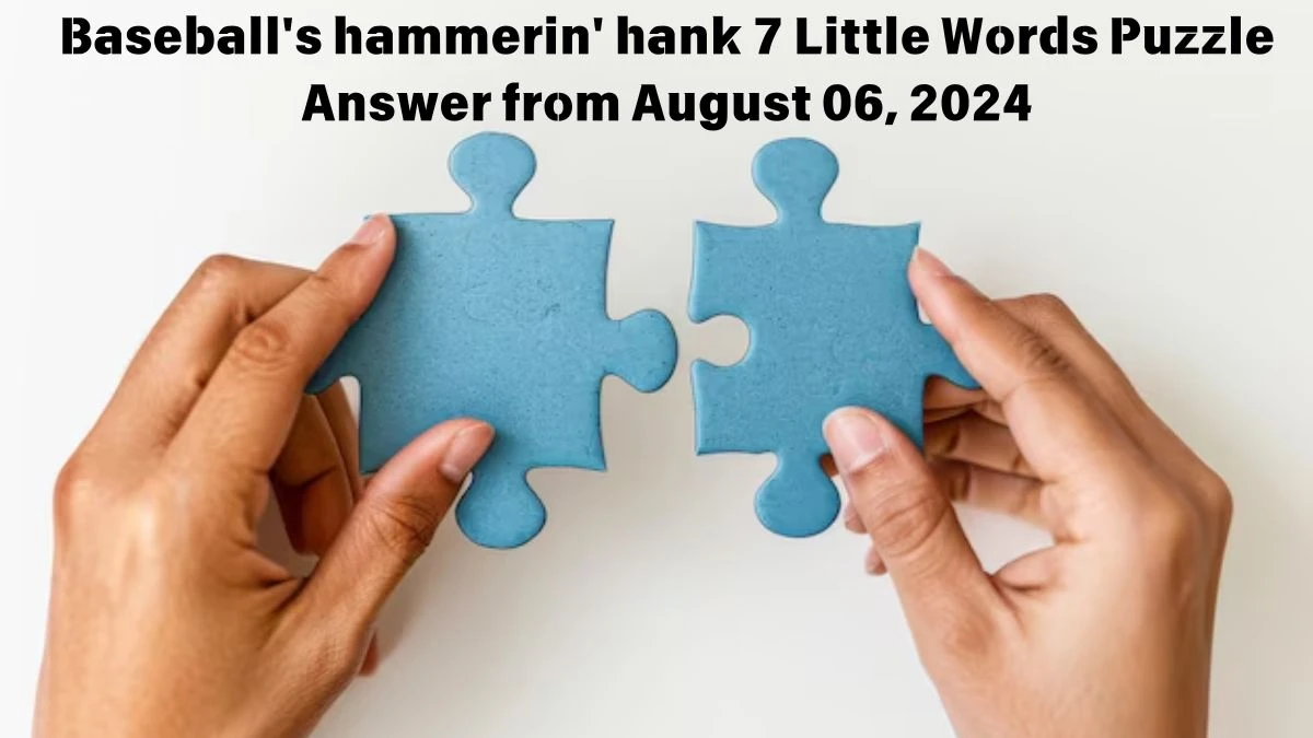 Baseball's hammerin' hank 7 Little Words Puzzle Answer from August 06, 2024