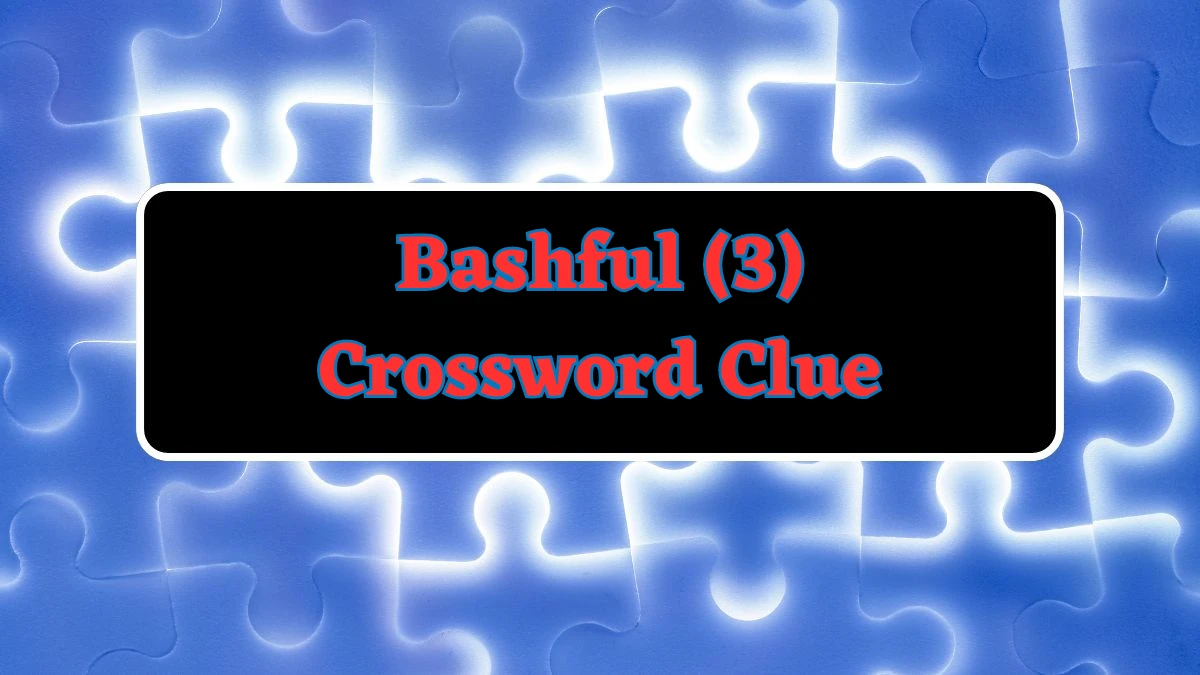 Bashful (3) Crossword Clue Puzzle Answer from August 06, 2024