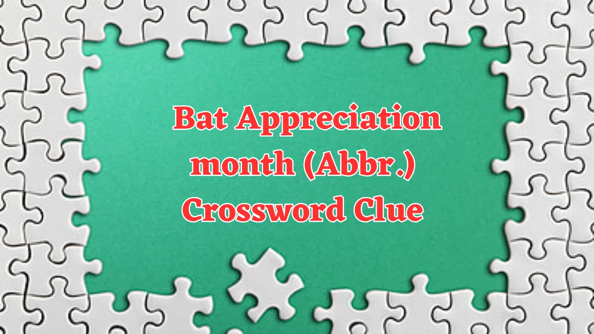 USA Today Bat Appreciation month (Abbr.) Crossword Clue Puzzle Answer from August 03, 2024