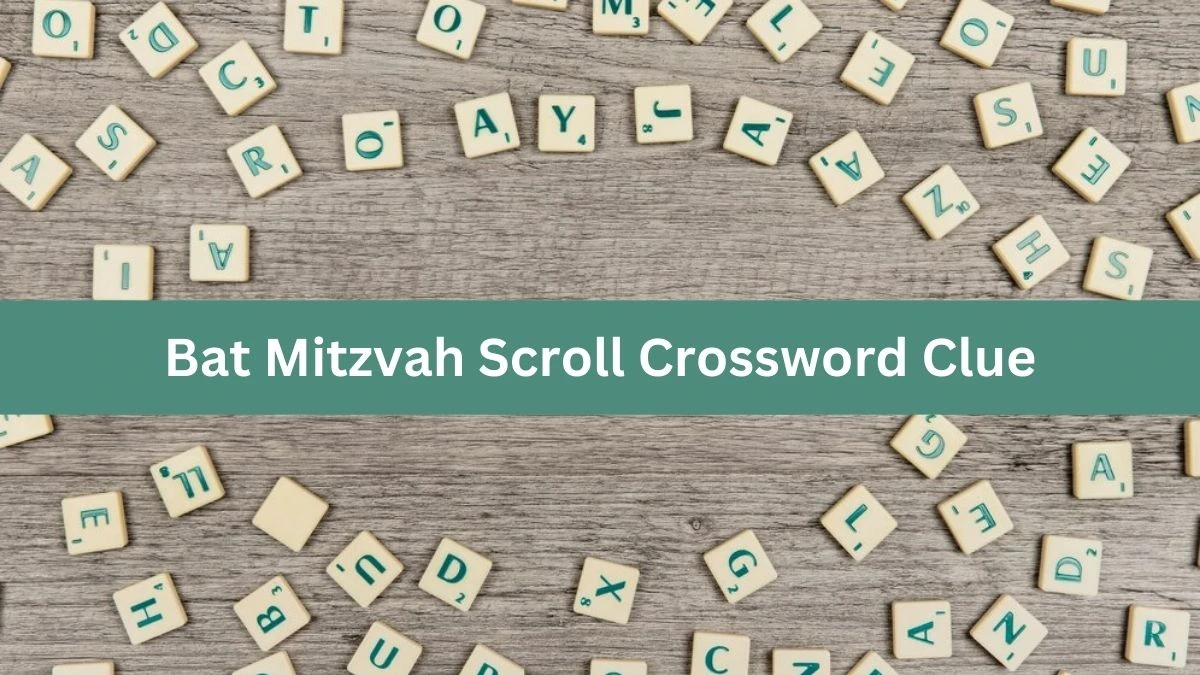 LA Times Bat Mitzvah Scroll Crossword Clue Answers with 5 Letters from August 09, 2024