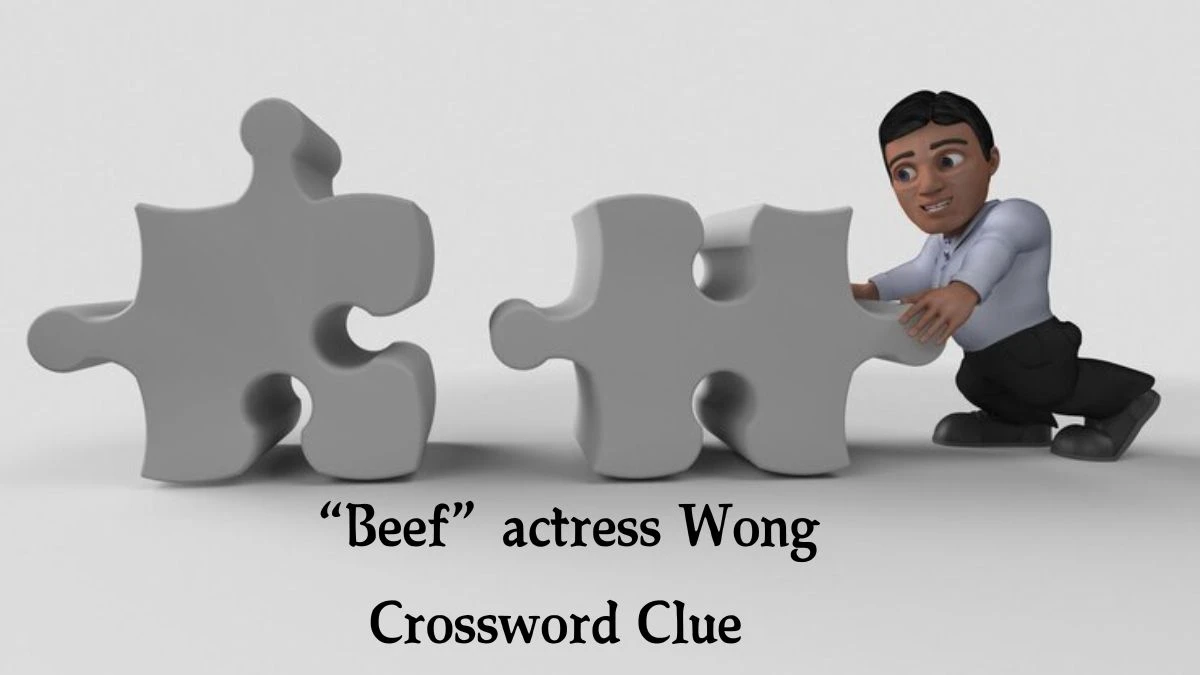 Universal “Beef” actress Wong Crossword Clue Puzzle Answer from August 19, 2024