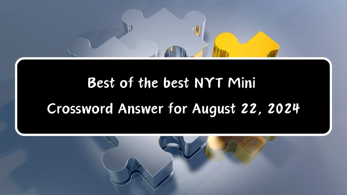 Best of the best NYT Crossword Clue Answer with 5 Letters