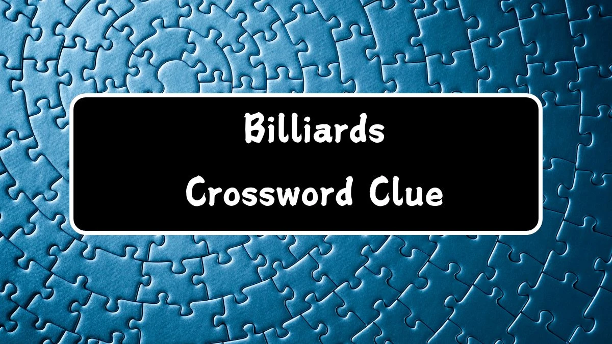 Billiards Daily Commuter Crossword Clue Puzzle Answer from August 03, 2024