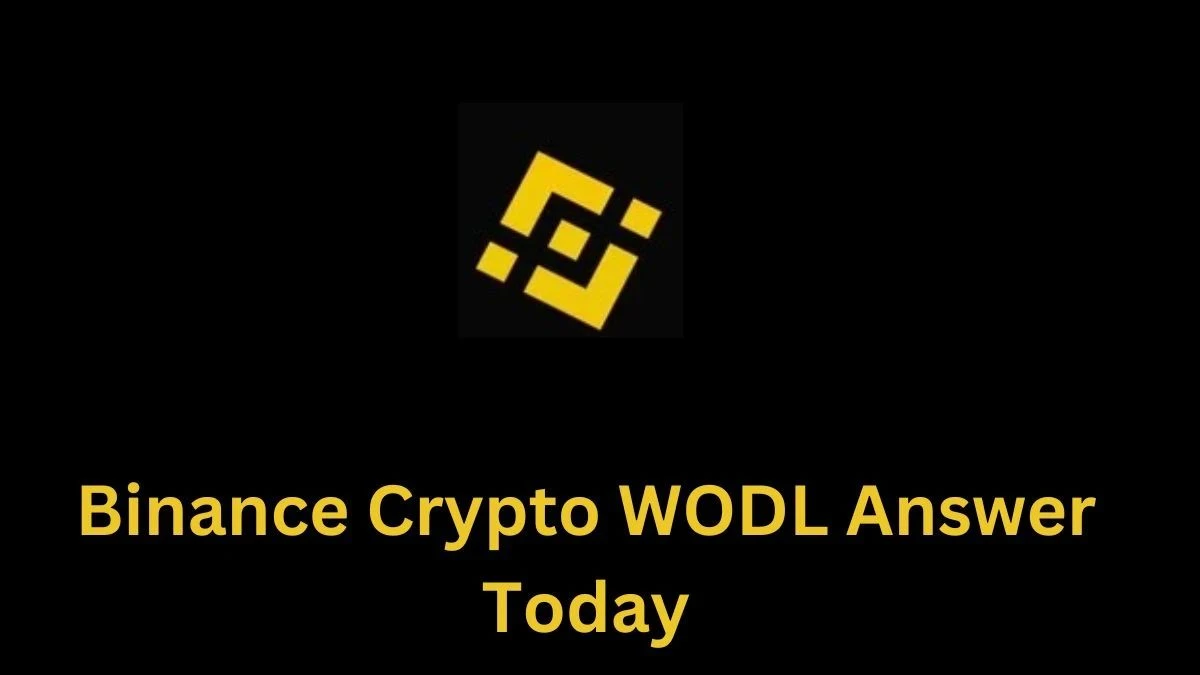 Binance Crypto WODL Answer Today August 13, 2024