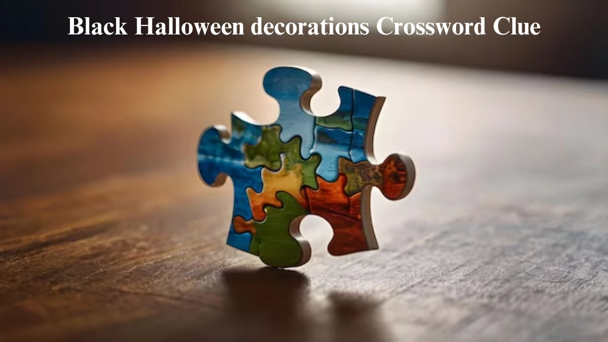 Black Halloween decorations Universal Crossword Clue Puzzle Answer from August 04, 2024