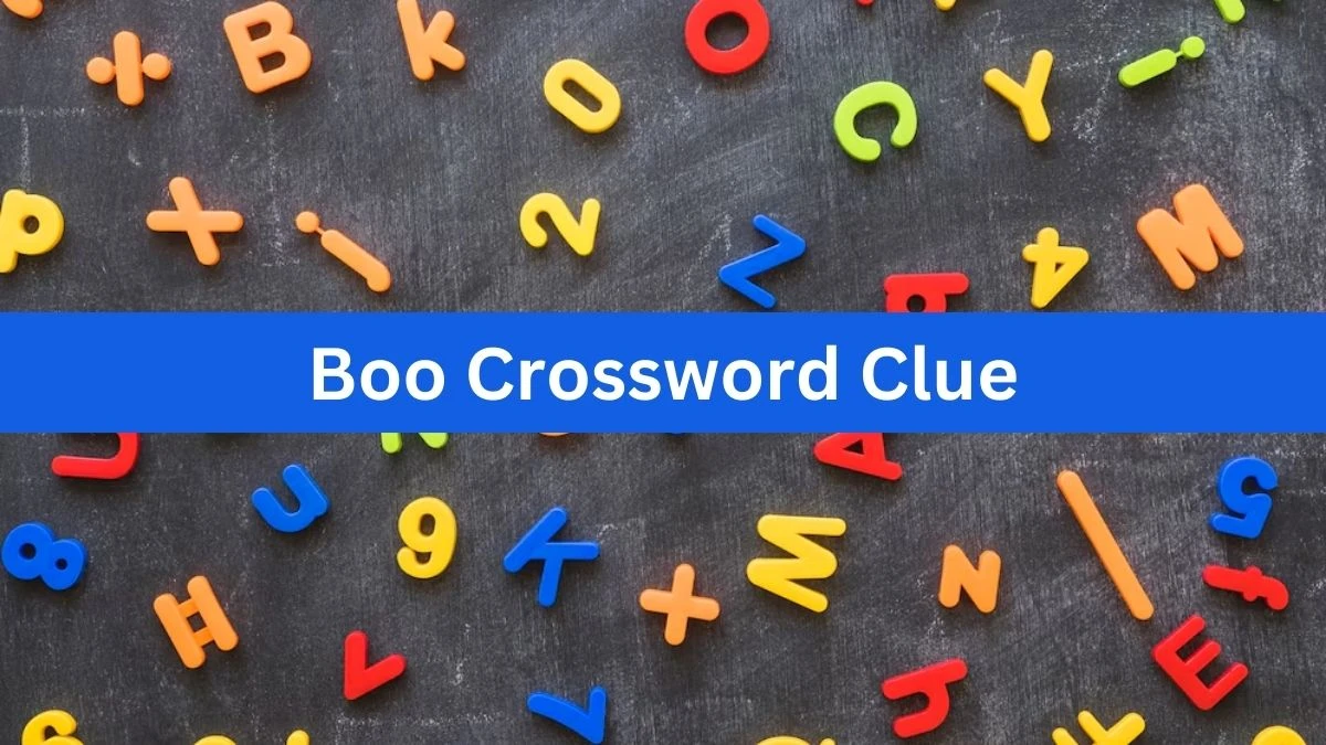 Boo NYT Crossword Clue Puzzle Answer on August 20, 2024