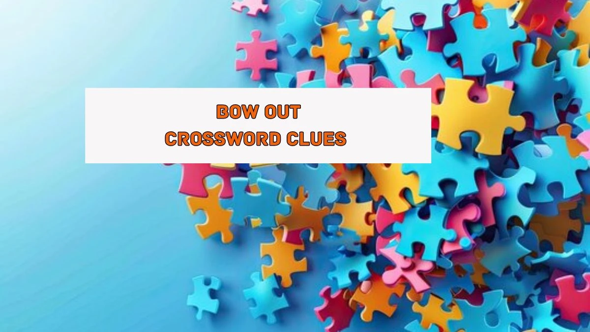 LA Times Bow out Crossword Clue Puzzle Answer from August 05, 2024