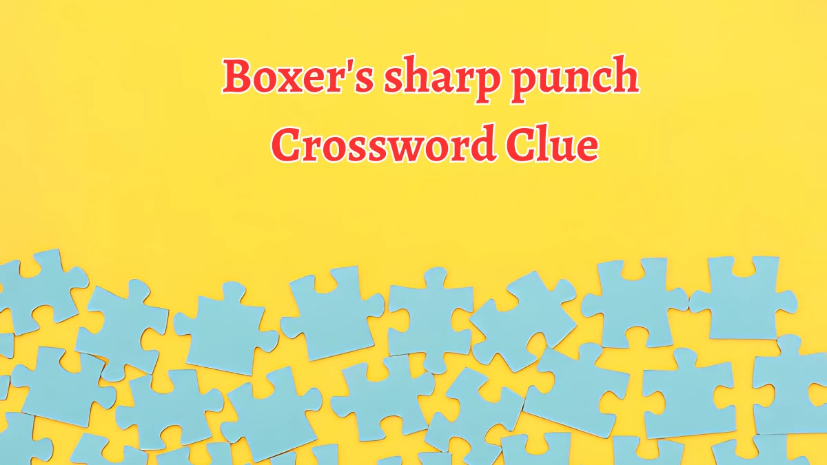 Boxer's sharp punch Daily Themed Crossword Clue Puzzle Answer from August 21, 2024