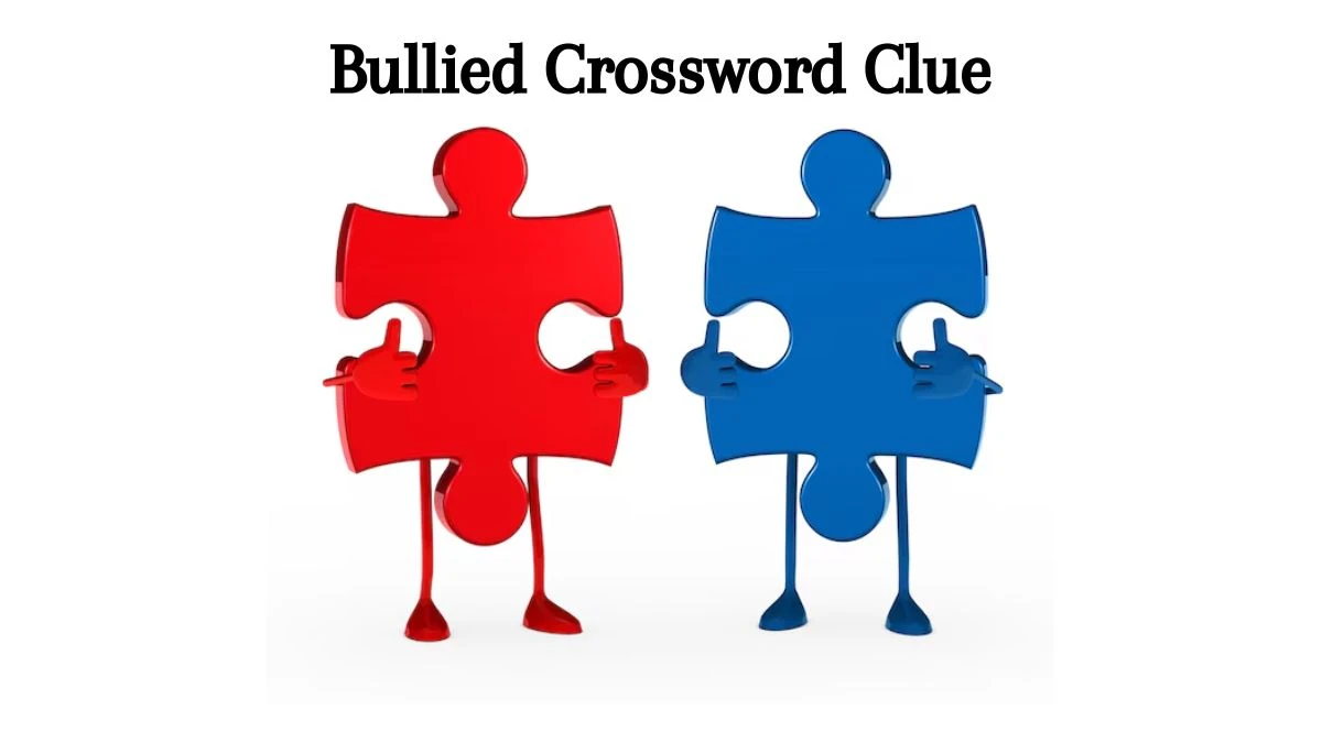 Bullied 7 Little Words Puzzle Answer from August 09, 2024