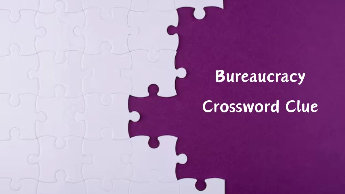 Bureaucracy (3,4) 7 Letters Crossword Clue Puzzle Answer from August 26, 2024