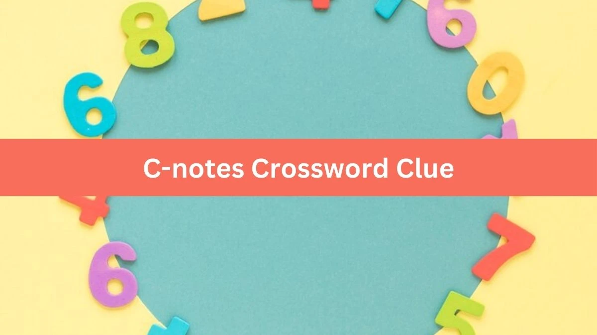 LA Times C-notes Crossword Puzzle Answer from August 19, 2024