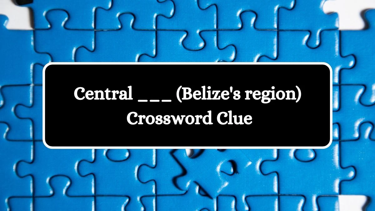 USA Today Central ___ (Belize's region) Crossword Clue Puzzle Answer from August 10, 2024